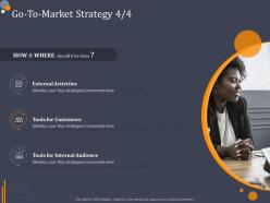 Go To Market Strategy Audience Product Category Attractive Analysis Ppt Sample