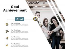 Goal achievement ppt powerpoint presentation ideas