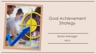 Goal Achievement Strategy PPT Outline AT