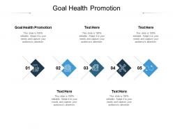 Goal health promotion ppt powerpoint presentation visual aids backgrounds cpb