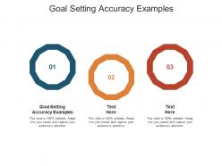 Goal setting accuracy examples ppt powerpoint presentation infographic template influencers cpb