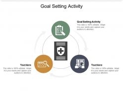 Goal setting activity ppt powerpoint presentation summary graphic tips cpb
