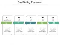 Goal setting employees ppt powerpoint presentation graphics cpb