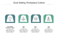 Goal setting workplace culture ppt powerpoint presentation infographic cpb