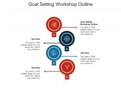 Goal setting workshop outline ppt powerpoint presentation ideas template cpb