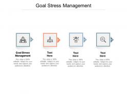 Goal stress management ppt powerpoint presentation layouts mockup cpb