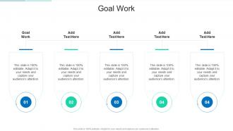 Goal Work In Powerpoint And Google Slides Cpb