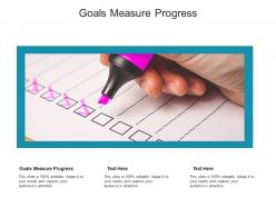 Goals measure progress ppt powerpoint presentation pictures topics cpb