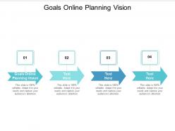 Goals online planning vision ppt powerpoint presentation layouts templates cpb