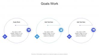 Goals Work In Powerpoint And Google Slides Cpb
