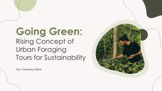 Going Green Rising Concept Of Urban Foraging Tours For Sustainability PPT Example Niche CD