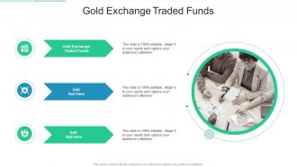 Gold Exchange Traded Funds In Powerpoint And Google Slides Cpb
