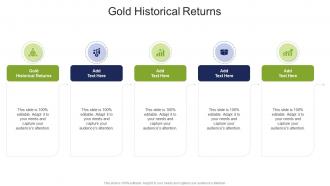 Gold Historical Returns In Powerpoint And Google Slides Cpb