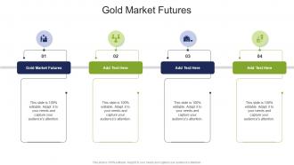 Gold Market Futures In Powerpoint And Google Slides Cpb