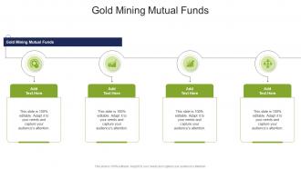 Gold Mining Mutual Funds In Powerpoint And Google Slides Cpb