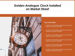 Golden analogue clock installed on market street
