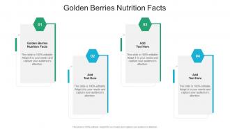 Golden Berries Nutrition Facts In Powerpoint And Google Slides Cpb