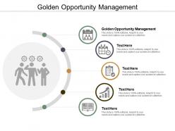 Golden opportunity management ppt powerpoint presentation infographic template inspiration cpb