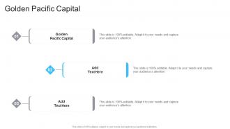 Golden Pacific Capital In Powerpoint And Google Slides Cpb