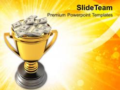 Golden Trophy Cup Full Of Money Powerpoint Templates Ppt Themes And Graphics 0213