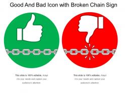 Good and bad icon with broken chain sign