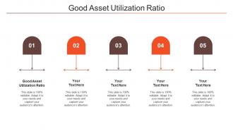 Good Asset Utilization Ratio Ppt Powerpoint Presentation Inspiration Clipart Images Cpb