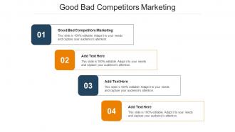 Good Bad Competitors Marketing Ppt Powerpoint Presentation File Design Cpb