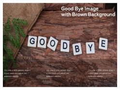 Good bye image with brown background