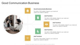 Good Communication Business In Powerpoint And Google Slides Cpb