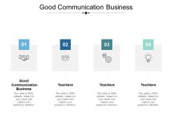 Good communication business ppt powerpoint presentation ideas designs cpb