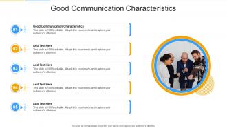 Good Communication Characteristics In Powerpoint And Google Slides Cpb