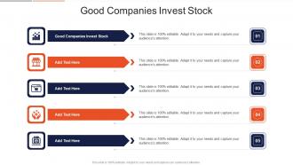 Good Companies Invest Stock In Powerpoint And Google Slides Cpb