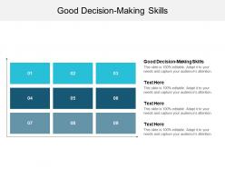 Good decision making skills ppt powerpoint presentation icon portrait cpb