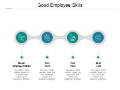Good employee skills ppt powerpoint presentation gallery model cpb