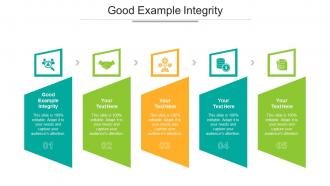 Good Example Integrity Ppt Powerpoint Presentation Slides Design Templates Cpb