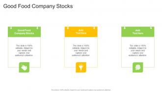 Good Food Company Stocks In Powerpoint And Google Slides Cpb
