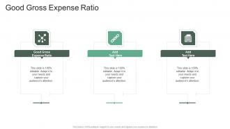 Good Gross Expense Ratio In Powerpoint And Google Slides Cpb