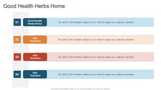 Good Health Herbs Home In Powerpoint And Google Slides Cpb