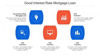 Good Interest Rate Mortgage Loan Ppt Powerpoint Presentation Icon Summary Cpb