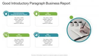 Good Introductory Paragraph Business Report In Powerpoint And Google Slides Cpb