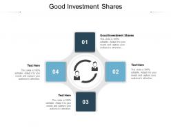 Good investment shares ppt powerpoint presentation slides show cpb