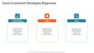 Good Investment Strategies Beginners In Powerpoint And Google Slides Cpb