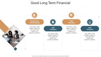 Good Long Term Financial In Powerpoint And Google Slides Cpb