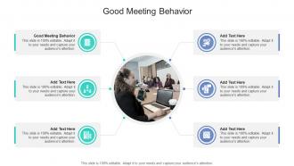 Good Meeting Behavior In Powerpoint And Google Slides Cpb