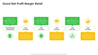 Good Net Profit Margin Retail In PowerPoint And Google Slides Cpb