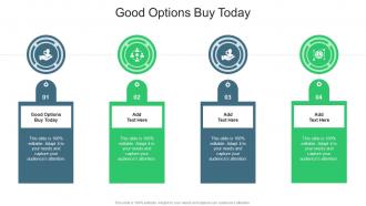 Good Options Buy Today In Powerpoint And Google Slides Cpb