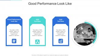 Good Performance Look Like In Powerpoint And Google Slides Cpb