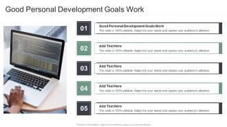 Good Personal Development Goals Work In Powerpoint And Google Slides Cpb