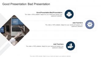 Good Presentation Bad Presentation In Powerpoint And Google Slides Cpb