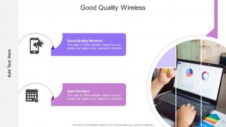 Good Quality Wireless In Powerpoint And Google Slides Cpb